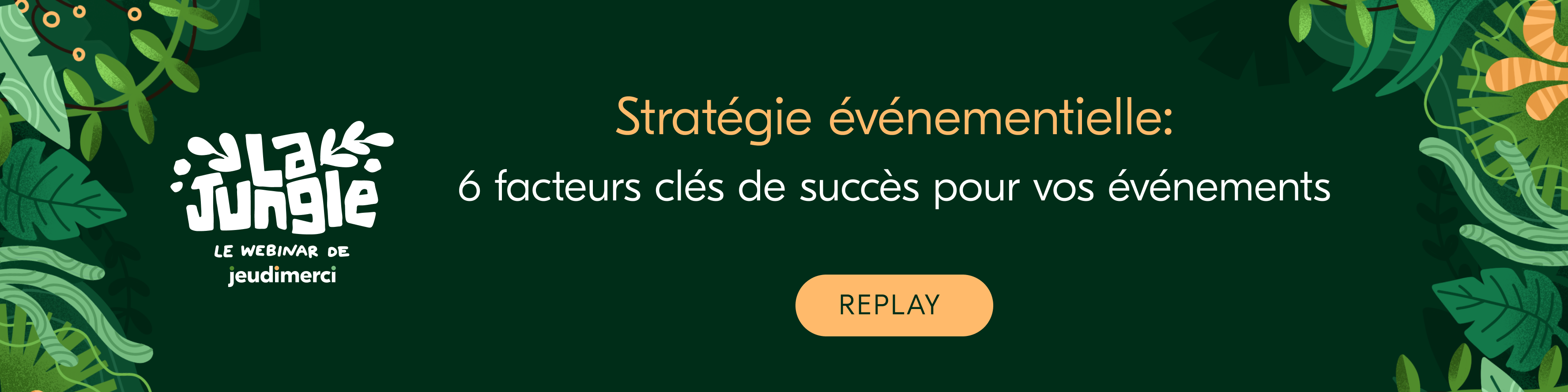 Replay webinar la Jungle stratégie événementiel
